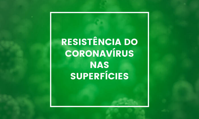  resistencia-do-coronavirus-nas-superficies 