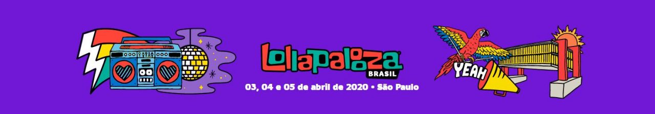 Line-up oficial diário do Lollapalooza Brasil 2020