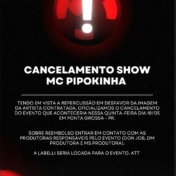 O show da MC Pipokinha em Ponta Grossa foi cancelado nesta segunda-feira (15),