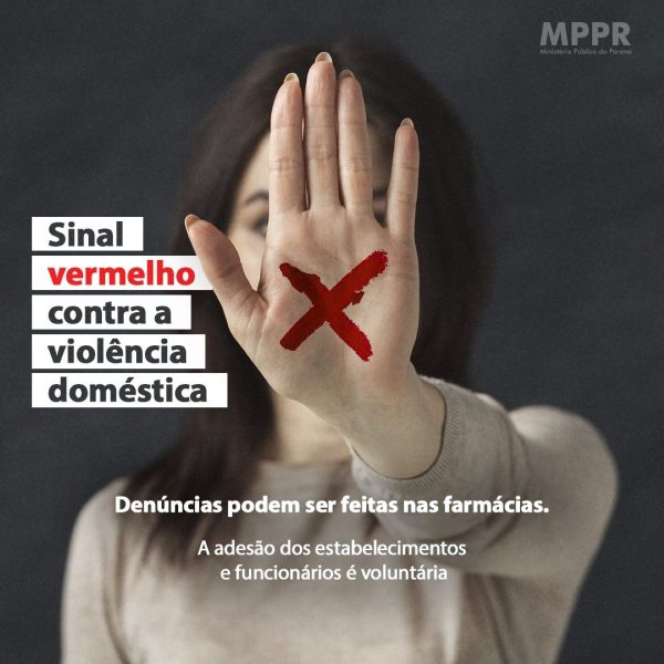As denúncias podem ser feitas nas delegacias, ou no 180. No Paraná, também é possível ligar no 181, no 190, 153 ou procurar uma farmácia e mostrar o sinal vermelho na mão (Foto: MPPR)